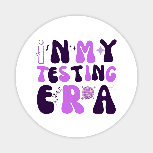 Teachers Test Day In My Testing Era Magnet by TreSiameseTee